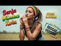 SENJA DIBATAS KOTA - Ernie Djohan | Cover Reggae Version