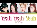 BLACKPINK - Yeah Yeah Yeah Lyrics (Color Coded Lyrics)