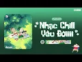 Download Lagu Playlist Nhạc Chill Yêu Đời Này Chính Là Dành Cho Bạn :3.. #5 | Deven
