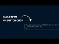 Clear Input On Button Click With Javascript