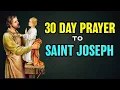 St Joseph 30 Day Novena Prayer For a Special Intention or Daily Prayer