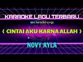 Download Lagu Karaoke-Cintai Aku karna Allah-Novy Ayla(Karaoke novy ayla cintai aku karna allah)