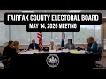 Fairfax County Electoral Board Meeting - May 14 2026