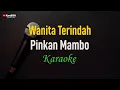 Download Lagu Pinkan Mambo - Wanita Terindah (Karaoke)