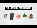 i tried 5 types of minimalism