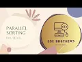 PARALLEL SORTING FULL DETAIL
