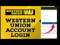 WesternUnion Login How to Login Western Union Account 2024