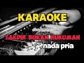 Download Lagu KARAOKE TAKDIR BUKAN HUKUMAN•||DUO KEMBAR||•©NADA PRIA