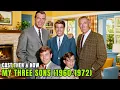 My Three Sons Cast Then and Now - Fired Replaced and Forgotten