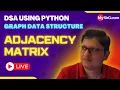 Adjacency Matrix Implementation of Graph DSA using Python MySirG