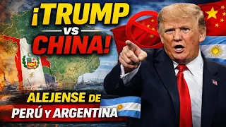 ÚRGENTE: TRUMP ORDENA A CHINA ALEJARSE DE AMÉRICA LATINA