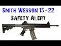 Smith Wesson M P 15-22 Safety Alert
