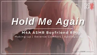Boyfriend Makes It Up To You After An Argument M4A Making Up Reverse Comfort ASMR Roleplay 