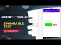 Android Studio Tutorials how to style a substring in android studio Spannable Text