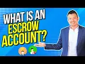 The Escrow Account EXPLAINED
