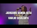 Download Lagu Jadikanku Hamba Setia medley Kaulah Segalanya - GMS Live | Ezra Lewina