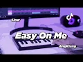 Download Lagu DJ EASY ON ME SLOW ANGKLUNG | VIRAL TIK TOK