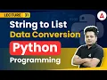Creating List from Strings Python Programming Full Course Coding Adda247