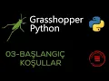 Grasshopper Python GhPython - Baslangic
