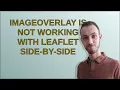 imageOverlay is not working with Leaflet side-by-side