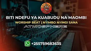 BITI NDEFU YA KUABUDU NA MAOMBI NYIMBO NYINGI Worship Atmosphere 255759683635 
