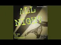 All Night (feat. Dannyology)