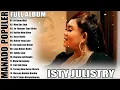 Download Lagu SO INJANG MATI - ISTY JULISTRY FULL ALBUM POPULER // LAGU MANADO POPULER TERBARU SAAT INI