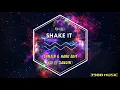 Lagu SHAKE IT - SanJin \u0026 Haru Edit REMIX HEY GIRL  SHAKE IT  2021 銀晝國歌 电光耗子 蹦D 神曲 抖音 Tiktok Lagu 歌 蹦迪 DJ版