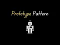 What is the PROTOTYPE Design Pattern in Javascript