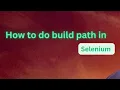 How to do build path for selenium program Build path adding jars Selenium