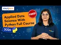 Applied Data Science With Python Full Course 2026 Learn Data Science With Python Simplilearn