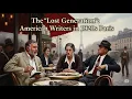 The Lost Generation American Writers in 1920s Paris