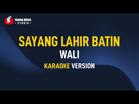 Download MP3 Wali - Sayang Lahir Batin (Karaoke)