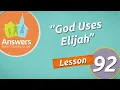 God Uses Elijah Answers Bible Curriculum Lesson 92