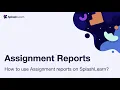 Teachers - How To Use Assignment Reports On SplashLearn