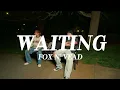Waiting - Fox N' Vead (Official Lyric Video)