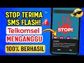 🔴 2 Cara AMPUH Menghilangkan Notifikasi SMS Flash Telkomsel Terbaru 2025
