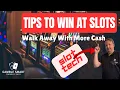 How To Win More Playing Slots Updated Tips To Help Leave With Cash