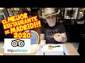 Cual es El MEJOR RESTAURANTE de MADRID 2020 segun TRIPADVISOR