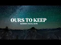 Download Lagu Ours To Keep (Lyrics) | Kendis Feat. Adis