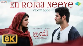 en rojaa neeye 8k video kushi vijay deverakonda samantha ruth prabhu hesham abdul wahab