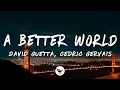 Download Lagu David Guetta \u0026 Cedric Gervais - A Better World (Lyrics)