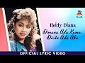 Download Lagu Heidy Diana - Dimana Ada Kamu, Disitu Ada Aku (Official Lyric Video)