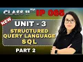 Class 11 IP Unit 3 DBMS SQL Part 2 One Shot Queries Made Easy Barkha Mam