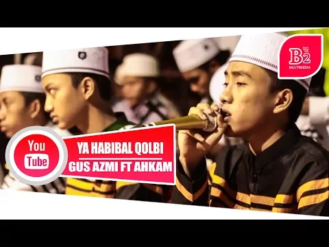 Download MP3 Duet Bikin Baper ( Azmi Ft Ahkam ) Ya Habibal Qolbi Syubbanul Muslimin.