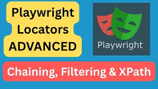Playwright Advanced Locators Chaining Filtering XPath Deep Dive