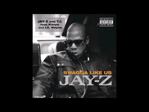 Download MP3 Jay-Z & T.I. feat. Kanye West & Lil Wayne - Swagga Like Us (Audio)