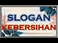 Download Lagu SLOGAN KEBERSIHAN