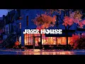 Jazz House Mix 🌃 Autumn Cafe Lounge | Deep House City Evening Vibes