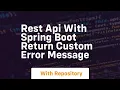 Rest api with spring boot return custom error message